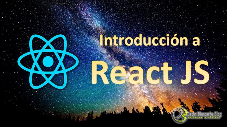 Introducción a React JS - Oscar Blancarte - Software Architecture