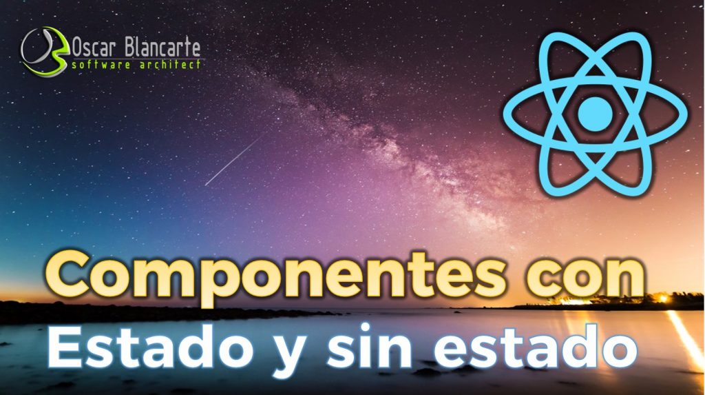 Componentes con estado y sin estado