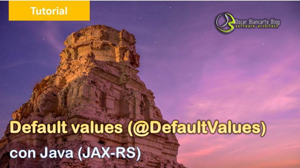 Default Values con @DefaultValues