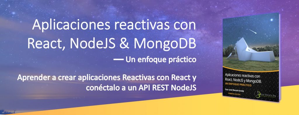 Aplicaciones reactivas con React, NodeJS & MongoDB